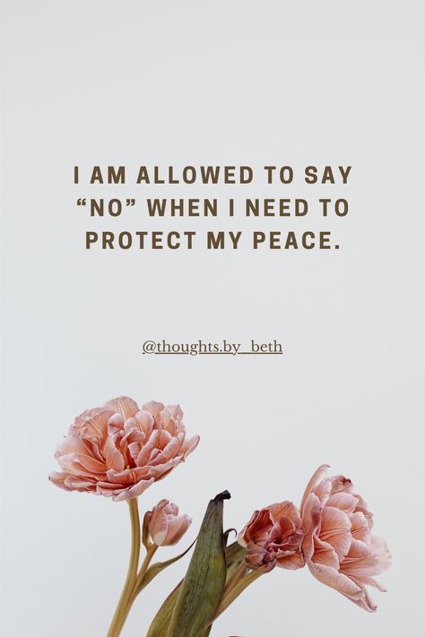 Discover the power of self-care with the affirmation 'I am allowed to say “no” when I need to protect my peace.' Embrace your boundaries and prioritize your mental well-being this holiday season. Learn how saying no can lead to a more peaceful and fulfilling life. Pin this for daily inspiration! Peace And Growth Quotes, I Want To Be Your Peace, Protect Your Inner Peace Quotes, Living In Peace Quotes, Mental Peace Quotation, Choosing Peace Quotes, My Peace Is More Important, Protect My Peace, Self Peace