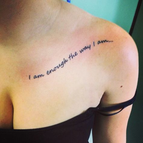 I am enough the way I am.. new addition I my ink ((: #girlsthatlikegirls #girlswithink Tattoo Ideas Female I Am Enough, Im Enough Tattoo, I Am Tattoo, Am Tattoo, I Am Enough Tattoo, Enough Tattoo, Meaning Tattoos, Tattoo Spots, The Way I Am