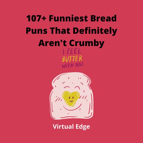 Bread Quotes Funny Humor, Bread Puns Funny, Sandwich Quotes Funny, Funny Bread Quotes, Baking Puns Funny, Sourdough Bread Puns, Sandwich Puns, Bakery Puns, Sandwiches Quote