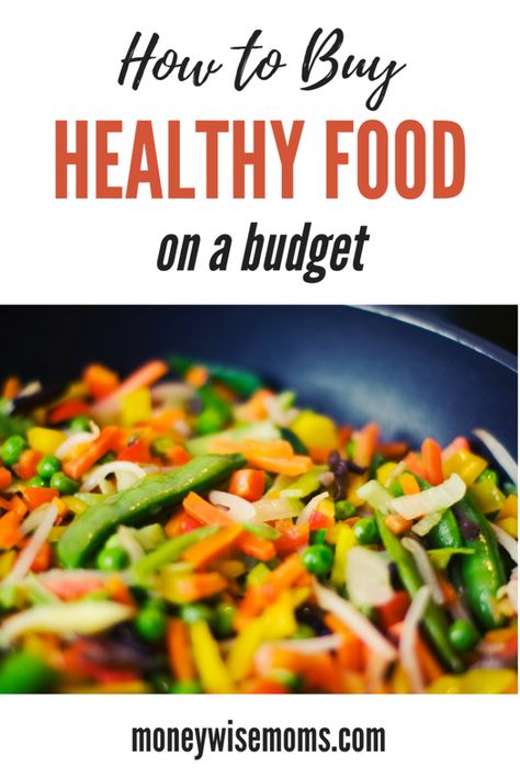 How to Buy Healthy Food on a Budget Healthful Foods, Physically Healthy, Affordable Meals, Frugal Cooking, 10 Healthy Foods, Healthiest Foods, Grocery Savings, Ways To Eat Healthy, Grocery Budget