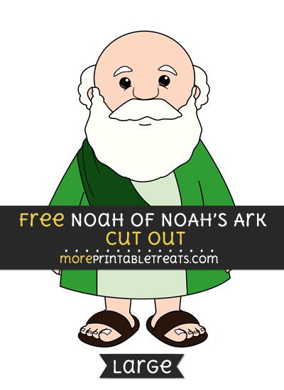 Free Noah Of Noahs Ark Cut Out - Large size printable Noah Ark Animals Printable, Noah's Ark Drawing, Noah Bible, Noah's Ark Story, Noahs Ark Craft, Free Christian Printables, Ark Craft, Noahs Ark Party, Bible Quiet Book