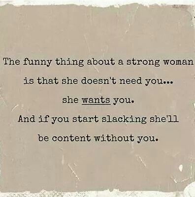 I will have no hesitation about leaving you. I was fine without you before, I'll be fine after you are gone. A Strong Woman, Strong Women Quotes, Strong Woman, E Card, Dating Humor, Quotable Quotes, Infj, True Words, Woman Quotes