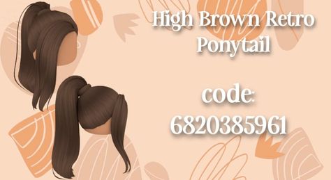 Roblox Hair Codes Brown Ponytail, Bloxburg Brown Ponytail Codes, Codes For Hair, Roblox Codes For Hair, Roblox Hair Codes, Roblox Hairs, Brown Hair Roblox Id, Retro Ponytail, Sleepover Outfit