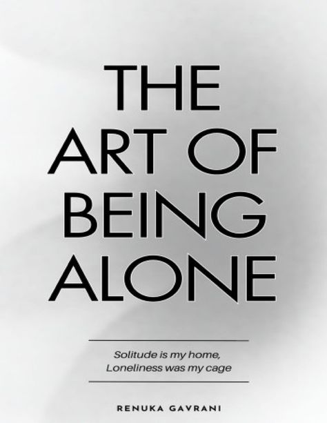 The Art of Being Alone Solitude Is My HOME, Loneliness Was My Cage - The Art of Being Alone Solitude - Studocu Home Safety Tips, Books Wishlist, Living Single, Girl Quote, Self Development Books, Stuff To Watch, Book Smart, Dream Symbols, Development Books