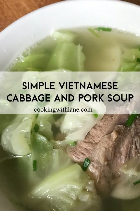 Cabbage Pork, Pork Soup Recipes, Asian Pork Recipes, Easy Vietnamese Recipes, Asian Soup Recipes, Canh Chua, Vietnamese Soup, Vietnamese Pork, Healthy Asian Recipes