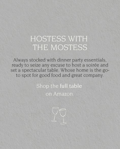 Hostess with the mostess. Always stocked with entertaining essentials and is always looking for an excuse to host an event! Shop the style on Amazon 🖤 #dinnerparty #hostesswiththemostess #hostingessentials #amazonfinds #amazon #amazonhome #founditonamazon #amazonhomefinds #dinnertable #tablesetting Hostess With The Mostess, Dinner Party Essentials, Hosting Essentials, Entertaining Essentials, Entertaining Quotes, Dinner Table, Dinner Party, Quotes