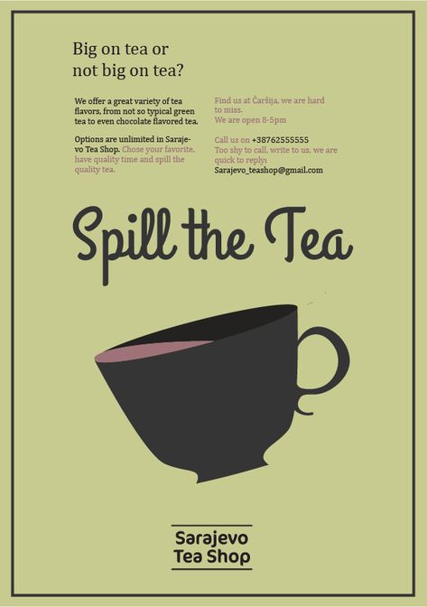 Little Ad project for: Sarajevo Tea Shop: Spill the Tea  Visit page for more info, better quality. Spill The Tea Aesthetic, Spill The Tea Illustration, Tea Advertising Design, Tea Graphic Design, Tea Time Aesthetic, Tea Ads, Spilled Tea, Magazine Cover Layout, Tea Poster