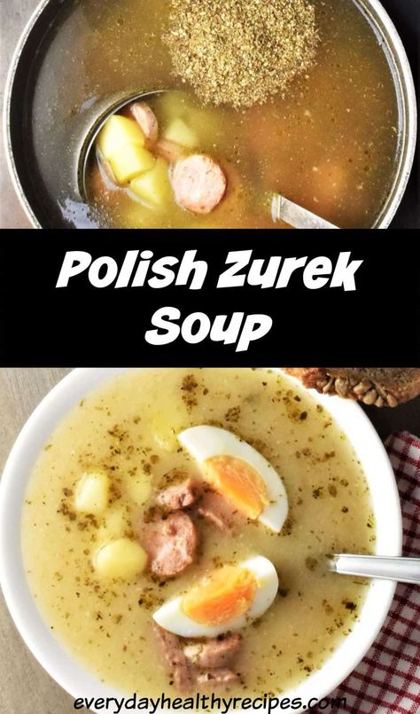 Żurek soup is made by cooking a rich, meat broth with a sour, fermented rye flour mixture, called ‘zakwas’, and Polish white sausage. Traditionally served at Easter it is also enjoyed throughout the year. This żurek recipe uses ready-made zakwas and is very simple to make. #polishrecipes #polisheaster #zureksoup #polishfood #everydayhealthyrecipes Polish Sour Soup, Zurek Soup Polish, Zurek Soup, Polish Food Traditional, Latvian Food, Polish Soup, White Sausage, Polish Chicken, Polish Easter