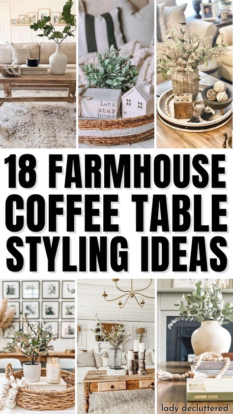 18 Farmhouse Coffee Table Styling Ideas Country Farmhouse Table Decor, Boho Farmhouse Coffee Table Decor, Coffee Table Decor Modern Farmhouse, Farmhouse Tabletop Decor Ideas, How To Dress A Coffee Table Living Rooms, Farmhouse Decor For Coffee Table, End Table Decor Farmhouse, Coffee Table Rustic Decor, Sofa Table Farmhouse Decor