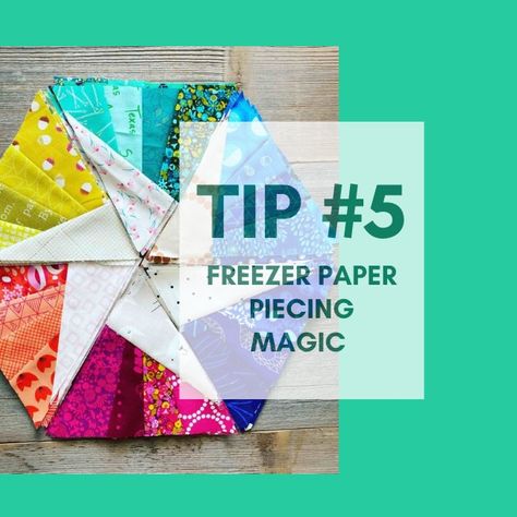 Freezer paper piecing magic tip #5 shows you options for choosing the machine feet that work best for FPP methods.