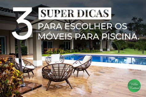 Parece fácil, mas escolher os móveis para piscina tem seus segredinhos. Veja 3 super dicas e arrase na decoração! Villa, Home Decor Decals, Home Decor, Home Décor