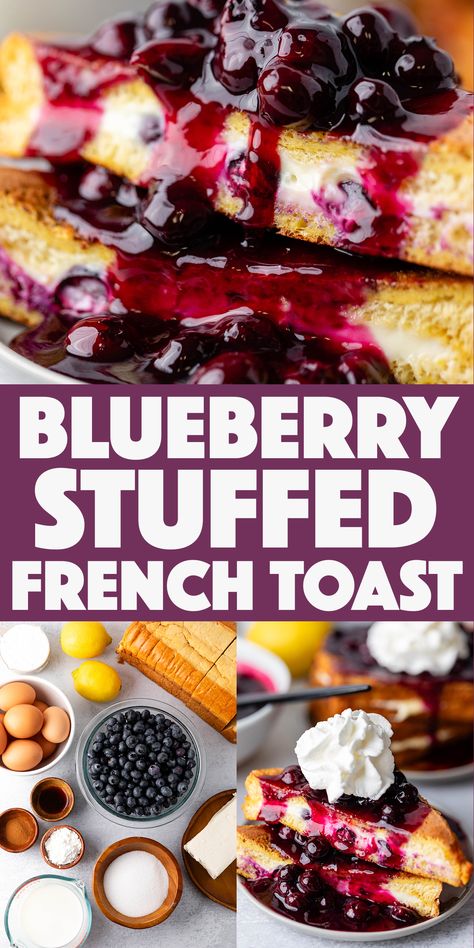 French Toast Berries, Blueberry Cream Cheese Stuffed French Toast, Blackstone Stuffed French Toast, French Toast Sauce, Different French Toast Recipes, Breakfast Ideas For On The Go Mornings, Blueberry Sauce For French Toast, French Toast Tortilla Breakfast Recipes, Dessert French Toast