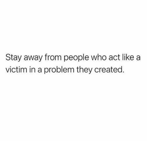 Toxic People Acting As A Victim, Toxic People, Baddie Quotes, Acting, Memes, Quotes, Quick Saves