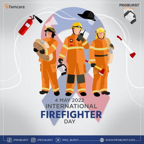 #firefighter #firefighters #FirefightersDay #proburst #savelife #Famcare International Firefighters Day, May 4th, North India, Be Blessed, Brave Soul, Advertising Agency, The Brave, Chandigarh, Online Branding