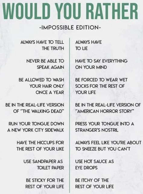 Good Would U Rather Questions, Crazy Would You Rather, Who More Likely To Questions, Would U Rather Question For Teens, Who Would Rather Questions, Verbal Games To Play With Friends, Who Is More Likely To Questions, What To Talk About With Friends, Would U Rather Question