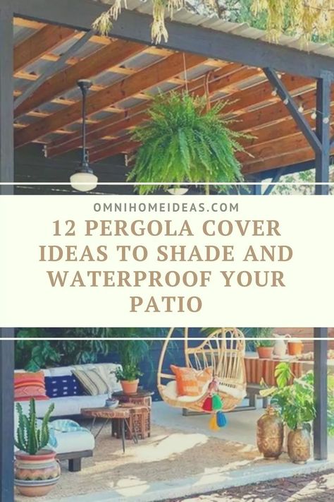 12 Pergola Cover Ideas to Shade and Waterproof Your Patio Pergola Cover Ideas, Easy Gazebo, Pergola Covers, Pergola Deck, Deck Roof, Pergola Cover, Diy Patio Cover, Deck Shade, Pergola Shade Cover