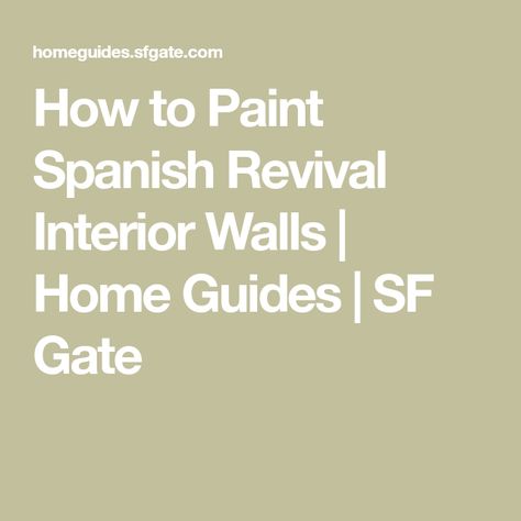 How to Paint Spanish Revival Interior Walls | Home Guides | SF Gate Meditteranean House Exterior, Spanish Colonial Interior, Spanish Colonial Interior Design, Spanish Revival Interior, Moorish Architecture, Colonial Interior, Spanish Architecture, Portuguese Tiles, Moroccan Tiles