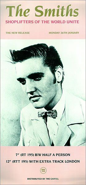 elvis presley's first press shot Shoplifters Of The World, The Smiths Poster, Rough Trade Records, Mike Brant, The Smiths Morrissey, How Soon Is Now, The Queen Is Dead, Promo Poster, Rough Trade