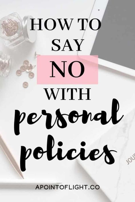 How to Say No with Personal Policies | If you've ever repeatedly found yourself in the same uncomfortable situations this post is for you. Let's learn how to say no with personal policies. Click the link to learn more. Finance Freedom, Establish Boundaries, How To Say No, Awkward Situations, Love Post, Learning To Say No, Budgeting Worksheets, Positive Lifestyle, How To Say