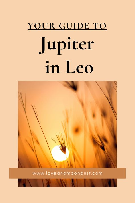 Your Guide to  Jupiter in Leo in Astrology Jupiter In Leo, Unique Talents, Astrology Meaning, Inner Confidence, Radiant Energy, Leo Love, Moon Dust, Cosmic Energy, Make Waves