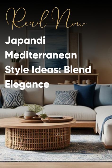 Discover japandi Mediterranean style ideas that mix minimalism with coastal charm to revamp your home with trendy, serene elegance. Explore now! Japandi Mediterranean, Coastal Japandi, Japandi Interior Design, Different Design Styles, Japanese Minimalism, Japandi Interior, Mediterranean Design, Monochromatic Color Scheme, Japandi Style