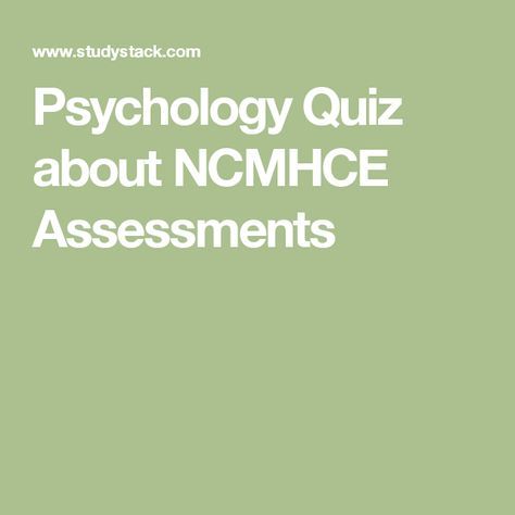 Psychology Quiz about NCMHCE Assessments Psychology Quiz, Mental Health Counseling, Therapy Counseling, Play Therapy, Exam Prep, Exam Study, Multiple Choice, Test Prep, School Counseling