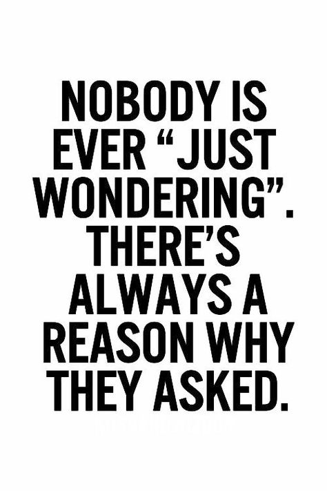 Ulterior Motive Nosey People, Nosy People, Fake Smile, Life Experience, Life Tips, Psychology Facts, Spoken Word, E Card, Inspiration Quotes