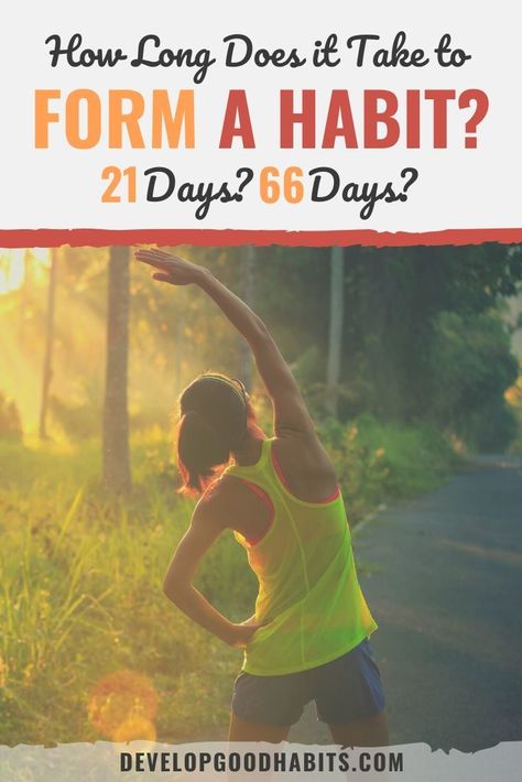 How Long Does it Take to Form a Habit? 21 Days? 66 Days? How Long To Form A Habit, Creating Habits, Daily Routine Habits, Habit Change, Break A Habit, Habit Quotes, Habit Formation, Intrinsic Motivation, Personal Values