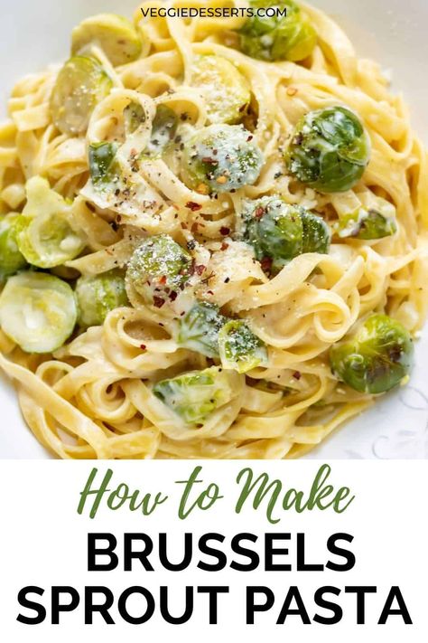 Vegan Brussel Sprout Pasta, Brussel Sprout Alfredo Recipe, Brussels Sprouts In Alfredo Sauce, Alfredo Brussel Sprouts, Brussels Sprout Pasta Recipe, Brussel Sprout And Pasta Recipes, Pasta With Brussels Sprouts, Brussel Sprouts Pasta Recipes, Brussels Sprouts Pasta Recipes