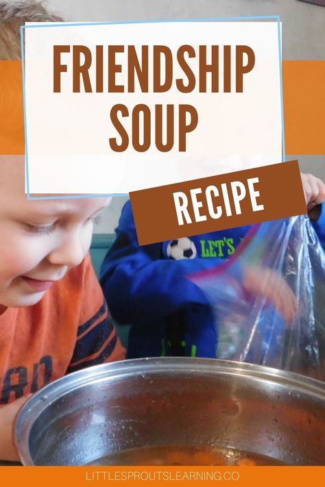 Making friendship soup is a wonderful way to celebrate friendship with kids. It teaches them to give and take turns as well as cooperate. It also shows them empathy. This friendship soup activity for kids is a wonderful lesson! Friendship Soup Recipe, Friendship Soup, Soups For Kids, Friendship Activities, Healthy Toddler Snacks, Recipe For Kids, Kids Cooking Recipes, Raw Carrots, Healthy Toddler Meals