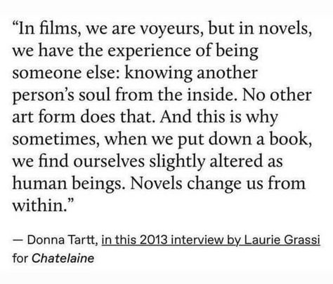 Quote About Books, Donna Tartt, About Books, Literature Quotes, Writing Quotes, Literary Quotes, Love Words, Poetry Quotes, Writing Inspiration