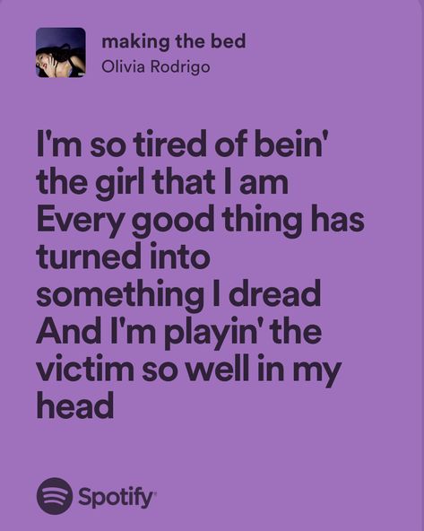 making the bed - olivia rodrigo Making The Bed Lyrics, Making The Bed Olivia Rodrigo, Making The Bed, Olivia Lyrics, Strange Music, Me Too Lyrics, Quotes That Describe Me, Bts Imagine, Just Lyrics