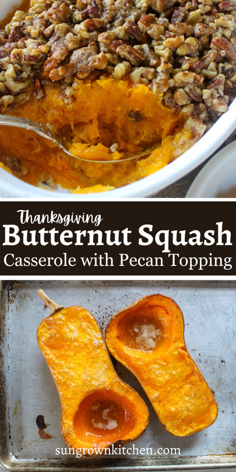 Butternut Squash Casserole with Butter Pecan Topping is a stunning addition to your holiday table! Butternut squash is roasted whole (no chopping or peeling!), then mashed, and finished with a sweet buttery pecan topping! It can be made ahead a day in advance and baked on the busy day! Roasted Butternut Squash Casserole, Butternut Casserole Recipes, Thanksgiving Butternut Squash, Butternut Casserole, Butternut Squash Cake, Pear And Blue Cheese Salad, Roasted Yams, Squash Cakes, Mashed Squash