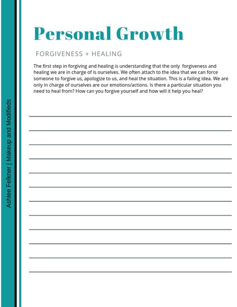 Personal Growth: Forgiveness + Healing  PRINTABLE WORKSHEET Created By Ashlee Felkner @ www.makeupmodifieds.com Self Love Worksheet Free Printable, Forgiveness Worksheet, Coaching Worksheets, Womens Circle, Radical Forgiveness, Couples Therapy Worksheets, Self Forgiveness, Blocked Energy, Teaching Emotions