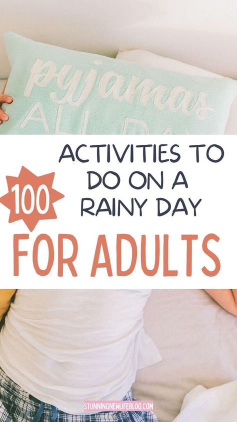 100 things to do on a rainy day for adults - rain day activities, daily day fun, fun rainy day activities, fun things to do, things to do at home, indoor activities for adults, activities for adults. Rain Day Activities, Indoor Activities For Adults, Fun Rainy Day Activities, Daily Day, 100 Things To Do, Things To Do At Home, Daycare Activities, Activities For Adults, Books For Self Improvement