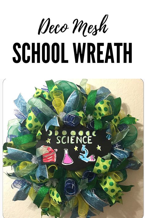 Deco Mesh School Science Wreath School Wreaths, Teacher Wreaths, Stem Projects, Mesh Wreath, Deco Mesh Wreaths, Mesh Wreaths, Deco Mesh, School Activities, Classroom Decor