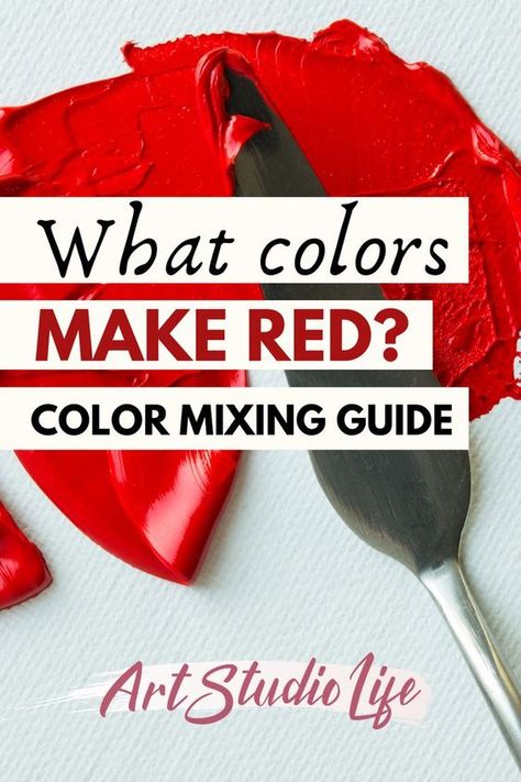 How To Mix Red Paint, How To Make Red Color Paint, What Colors Make Red Paint, How To Mix Red Color, Red Color Mixing, How To Make Dark Red Paint, How To Make Red Paint, How To Make Red Colour, How To Mix Paint Colors