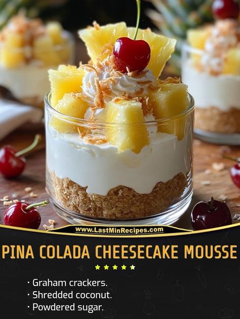 Simply Homemade Recipes Pina Colada Cheesecake Mousse, Pina Colada Cheesecake, Pineapple And Coconut, Cheesecake Mousse, Creamy Cheesecake, Shredded Coconut, Trifle, Pina Colada, Powdered Sugar