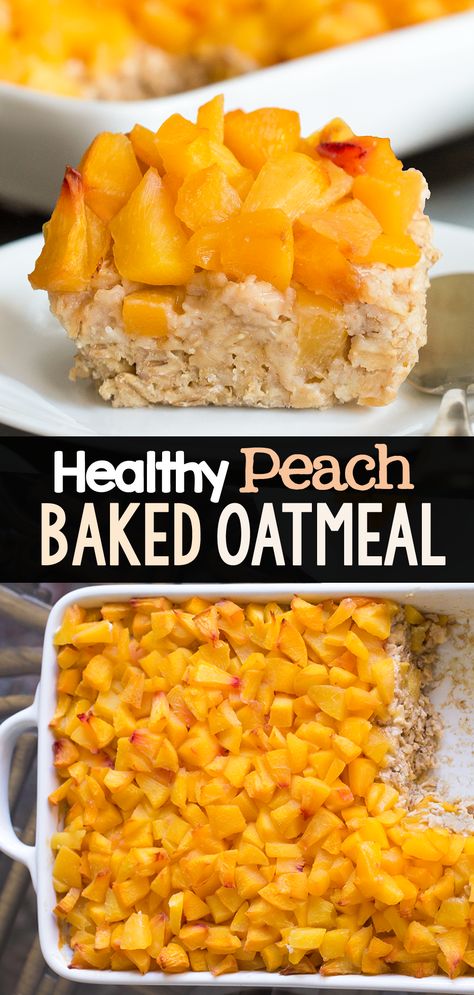 Healthy Peach Baked Oatmeal Breakfast Casserole Recipe Easy Peach Breakfast Recipes, Peaches And Cream Oatmeal Bake, Peach Baked Oatmeal Healthy, Peach Breakfast Recipes Healthy, Peach Breakfast Recipes, Oatmeal Breakfast Casserole, Baked Oatmeal Recipes Breakfast, Peach Baked Oatmeal, Peach Breakfast