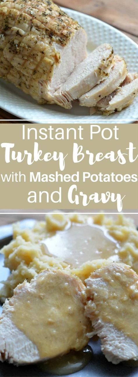 Instant Pot Turkey Breast, Mashed Potatoes And Gravy, Instant Pot Turkey, Potatoes And Gravy, Potato Gravy, Electric Pressure Cooker Recipes, Turkey Breast Recipe, With Mashed Potatoes, Instant Pot Dinner Recipes