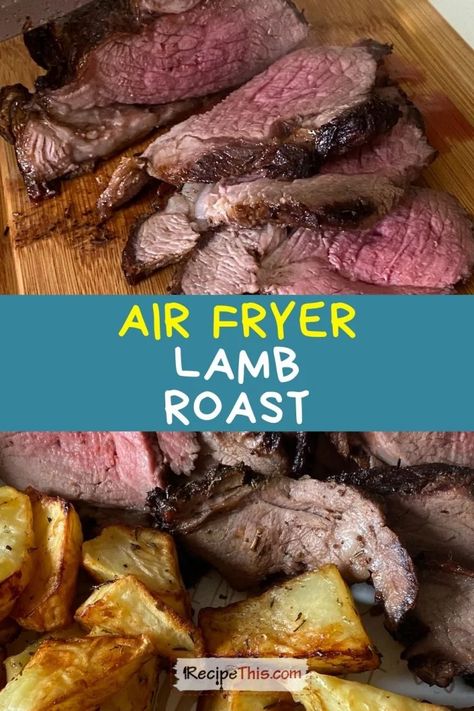 Boneless Lamb Roast, Lamb With Potatoes, Air Fryer Lamb, Lamb Roast Recipe, Recipes For Easter, Boneless Leg Of Lamb, Lamb Leg Recipes, New Air Fryer Recipes, Roast Lamb Leg