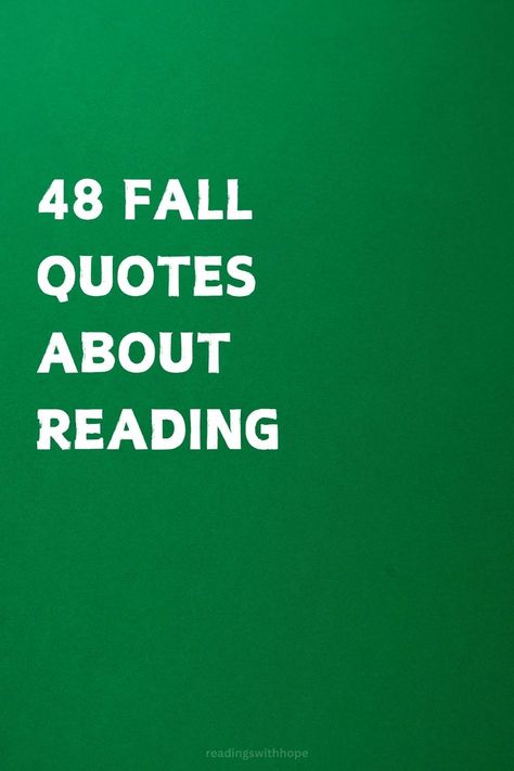 Celebrate your love for books with 48 fall quotes about reading. These quotes reflect the cozy feeling of curling up with a good book during the crisp autumn days. Leaf Quote, Easter Card Messages, Quotes About Reading, Retirement Messages, Leaf Quotes, Graduation Card Messages, Fall Afternoon, Christmas Card Messages, Fall Quotes