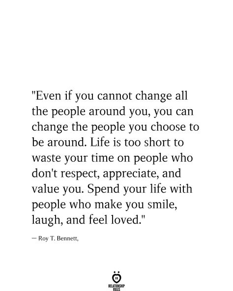 Quotes About People Who Dont Like You, Appreciate People Who Appreciate You, Being Around People Who Dont Like You, Don't Let People Tell You Who You Are, People May Not Tell You How They Feel, Don’t Waste Your Time On People Who Don’t Care, Don’t Make Time For People, People Out To Get You Quote, Let People Know You Love Them Quotes