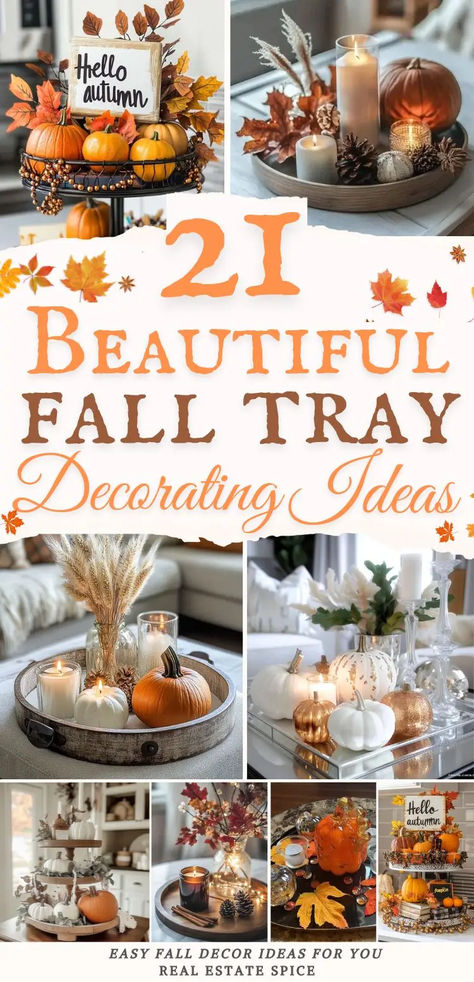 says 21 beautiful fall tray decorating ideas with 7 images of fall trays with autumn decor pumpkins two tier tray single tray candles tea lights beads leaves fall decor items below says easy fall decor for you Autumn Island Decor, Thanksgiving Lazy Susan Decor, Fall Wood Tray Decor, Fall Decorative Trays, Fall Rectangle Tray Decor, Table Top Fall Decor Ideas, Fall Kitchen Tray Decor, Fall Countertop Decor Ideas, Fall Ottoman Tray Decor