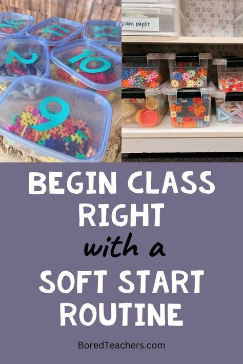 Teaching Strategy: Begin Class With A Soft Start Routine Soft Start 3rd Grade, Teaching Routines In Preschool, Soft Start Preschool, Morning Tub Organization, Soft Start Morning Classroom, Soft Start Morning Bins, Morning Soft Start Ideas, Soft Start 2nd Grade, 4th Grade Soft Start Ideas