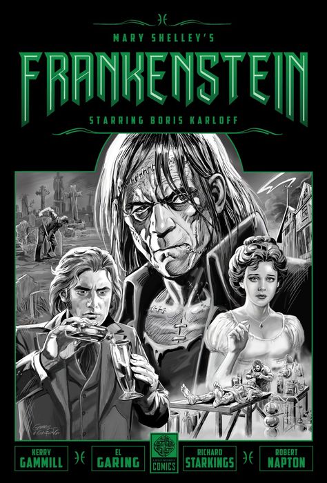 Legendary Comics and Rocketship Entertainment have announced a new graphic novel adaptation of Mary Shelley’s classic horror novel featuring an all-new original design of actor Boris Karloff reimagined as Frankenstein’s creature and produced with the cooperation of Sara Karloff, the late actor’s only child. Boris Karloff Frankenstein, The Modern Prometheus, Mary Shelley Frankenstein, Boris Karloff, Bram Stoker's Dracula, Free Comic Books, Horror Novel, Mary Shelley, Frankenstein's Monster