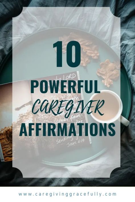 10 Powerful Caregiver Affirmations with biblical scriptures to encourage and inspire caregivers and combat caregiver burnout and stress. #caregiverinspiration #bible #affirmations Caregiver Affirmations, Emotional Drained, Prayer For Caregivers, Bible Affirmations, Caregiver Quotes, Biblical Scriptures, Caregiver Burnout, Words Of Appreciation, Caregiver Support