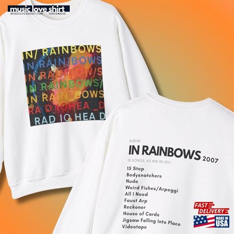 Radiohead In Rainbows Sweatshirt Classic Hoodie Check more at https://musicloveshirt.com/product/radiohead-in-rainbows-sweatshirt-classic-hoodie/ Radiohead In Rainbows, In Rainbows, Weird Fish, Radiohead, House Of Cards, Love Shirt, Music Love, Rainbow, Songs