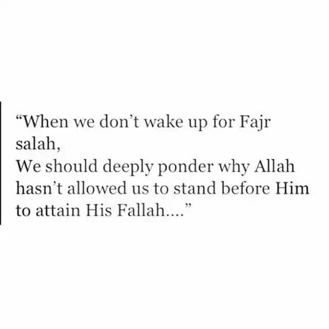 Fajr salah Quotes On Salah, Fajr Salah, Salah Quotes, Beautiful Reminders, Good Attitude Quotes, Good Attitude, Islamic Quotes Quran, Alhamdulillah, Attitude Quotes