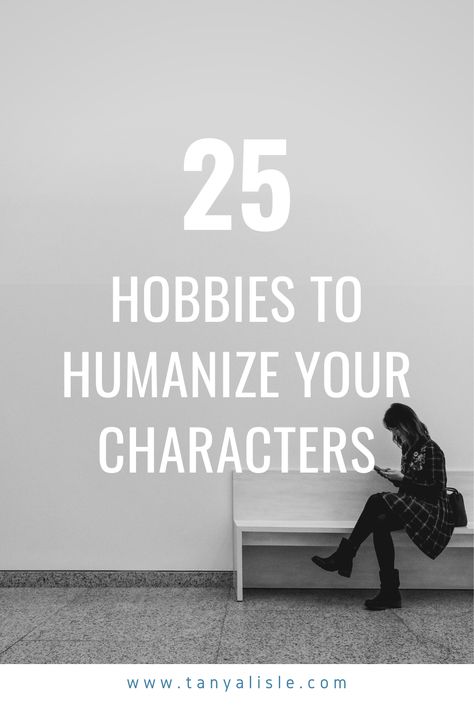 People are complex creatures, even when they are in the midst of trying to save the world or going through personal traumas. An easy way to help humanize a character and make them a more well-rounded person that feels real is to give them hobbies that don’t necessarily have anything to do with the plot.